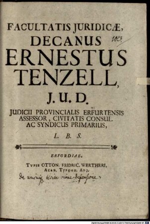 Facultatis iuridicae Decanus Ernestus Tenzell, ... l. b. s. : [Programma quo lect. ausp. J. A. Zahnii indicit, de unicuique licita vitae defensione praefatus]