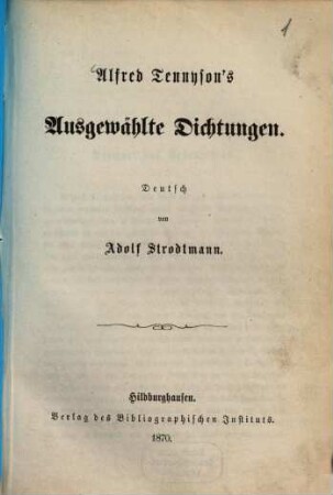 Alfred Tennyson's Ausgewählte Dichtungen : Deutsch von Adolf Strodtmann