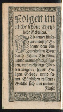 Folgen nu etliche schöne Christliche Gebetlein.