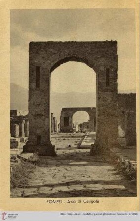 Pompei – Arco di Caligola – Arc de Caligula – caligula’s Arch – Triumphbogen des Kaligula – Arco de Calígula