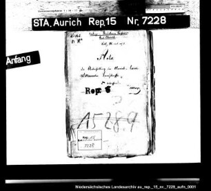Die Unterhaltung der neuen Landstraßen von Aurich nach Esens und Wittmund
