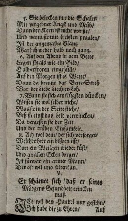 V. Er schämet sich/ daß er seines Mädgens Gesundheit trincken muß