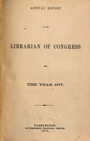 Annual report of the Librarian of Congress. 1877 (1878)