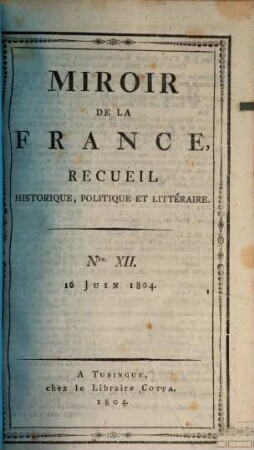 Miroir de la France : recueil historique, politique et littéraire, 12. 1804, 16. Juni