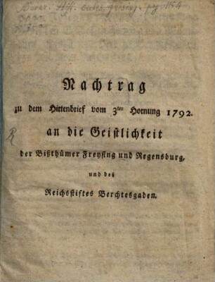 Nachtrag zu dem Hirtenbrief vom 3ten Hornung 1792 an die Geistlichkeit der Bißthümer Freysing und Regensburg und des Reichsstiftes Berchtesgaden