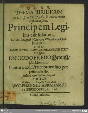 Thema iuridicum ... de principem legibus esse solutum