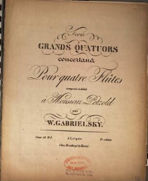 Trois grands quatuors concertans : pour 4 flûtes ; oeuv. 53 no. 1