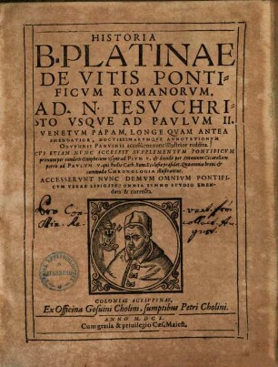 Historia de vitis pontificum Romanorum : A ... Christo usque ad Paulum II. ...