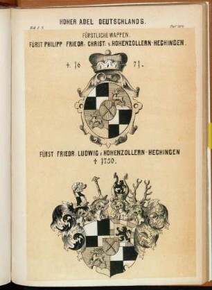 Taf. 204. Fürstliche Wappen. Fürst Philipp Friedr: Christ: v. Hohenzollern-Hechingen. †. 1671. - Fürst Friedr: Ludwig v. Hohenzollern -Hechingen † 1750.
