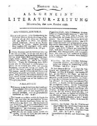 Allgemeines Verzeichniß der Bücher, welche in der Frankfurter und Leipziger Michaelismesse des ... Jahres entweder ganz neu gedruckt, oder sonst verbessert wieder aufgelegt worden sind, auch inskünftige noch herauskommen sollen. Leipzig: Weidmanns Erben und Reich 1787