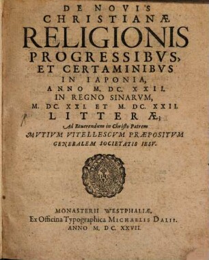 Litterae de novis christianae religionis progressibus in Iaponia, et in regno Sinarum 1621/22