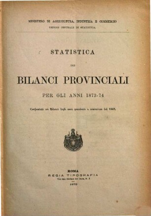 Statistica dei bilanci provinciali. 1873/74