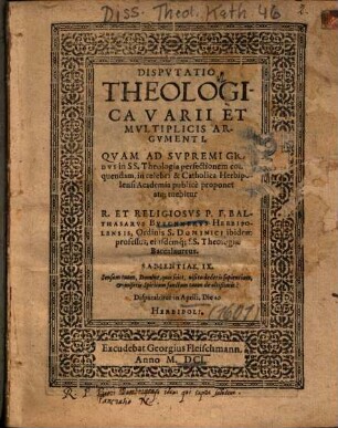 Dispvtatio theologica varii et mvltiplicis argvmenti