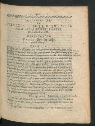 Disputatio XII. Ex Titulo 26. Et Seqq. Usque Ad Finem Libri Tertii Instit. Imperialium. Respondente Pasch Von Der Lühe