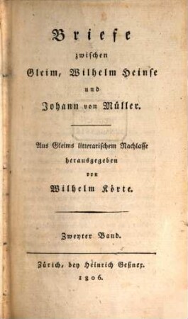 Briefe deutscher Gelehrten : aus Gleims litterarischem Nachlasse. 3, Briefe zwischen Gleim ... - Bd. 2