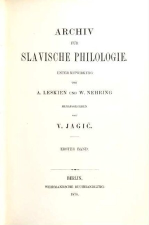 Archiv für slavische Philologie. 1. 1876