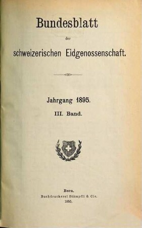 Bundesblatt. 47. 1895, 3