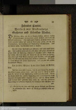 Zehendes Kapitel. Versuch mit Weidenholze. Sechstes und siebendes Muster.
