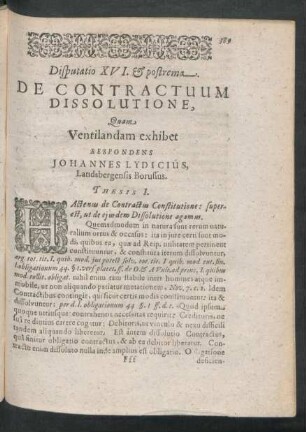 Disputatio XVI. & postrema. De Contractuum Dissolutione ... Respondens Johannes Lydicius ...