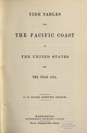 Tide tables for the Pacific coast of the United States. 1874