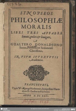 Synopseos Philosophiae Moralis Libri Tres : Affabre limati, politi & leuigati