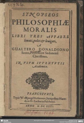 Synopseos Philosophiae Moralis Libri Tres : Affabre limati, politi & leuigati