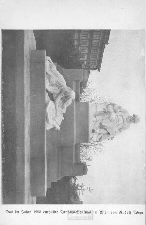 Das im Jahre 1908 enthüllte Brahms-Denkmal in Wien von Rudolf Weyr