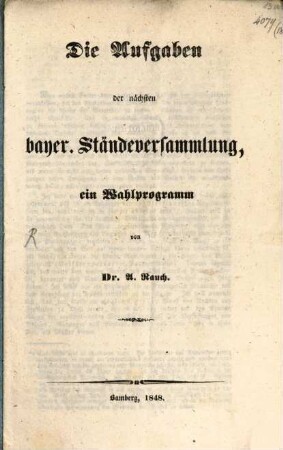 Die Aufgaben der nächsten bayer. Ständeversammlung : ein Wahlprogramm