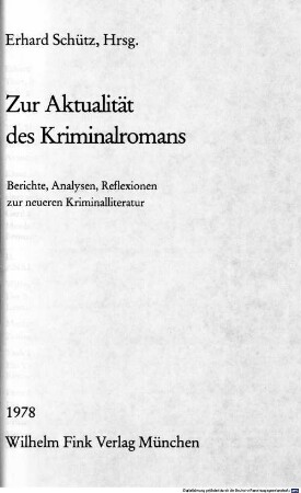 Zur Aktualität des Kriminalromans : Berichte, Analysen, Reflexionen zur neueren Kriminalliteratur