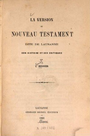 La version du Nouveau Testament dite de Lausanne : Son histoire et ses critiques