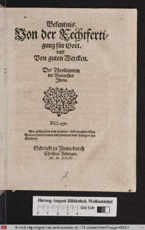 Bekentnis. Von der Rechtfertigung für Gott. vnd Von guten Wercken