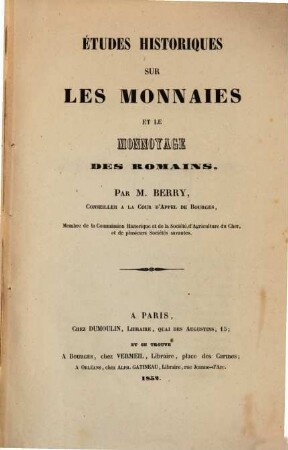 Études historiques sur les monnaies et le monnoyage des Romains