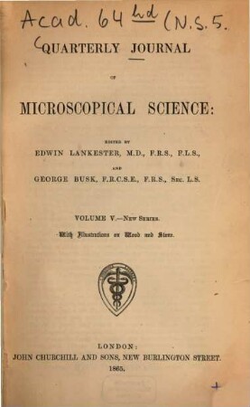 Quarterly journal of microscopical science. 5. 1865