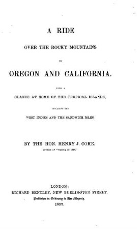 A ride over the Rocky Mountains to Oregon and California