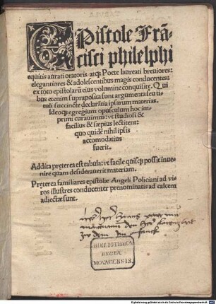 Epistolae Francisci philelphi equitis aurati oratoris atque Poete laureati breviores, elegantiores et adolescentibus magis conducentes ex toto epistolarum eius volumine conquisite
