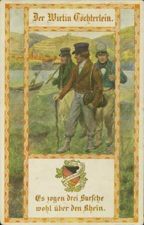 Der Wirtin Töchterlein - Es zogen drei Burschen wohl über den Rhein