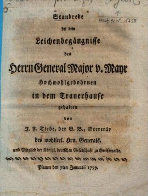 Standrede bei dem Leichenbegängnisse des Herrn General Major v. Mayr Hochwohlgebohrnen in dem Trauerhause