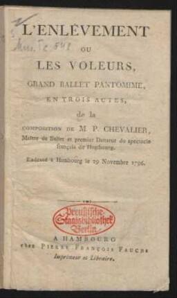 L'Enlèvement Ou Les Voleurs : Grand Ballet Pantomime, En Trois Actes