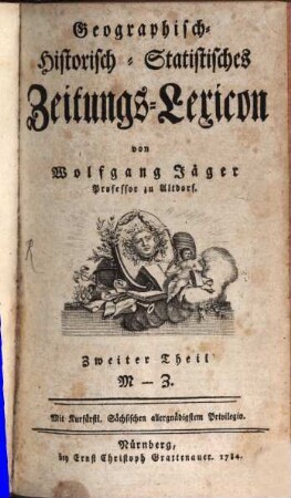 Geographisch-Historisch-Statistisches Zeitungs-Lexicon, 2. M - Z