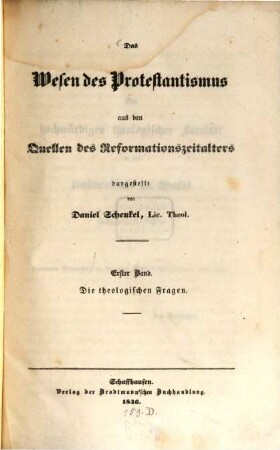 Das Wesen des Protestantismus aus den Quellen des Reformationszeitalters, 1. Die theologischen Fragen