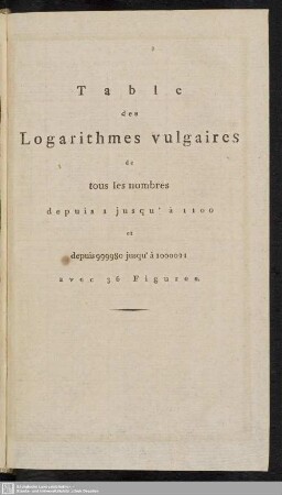 Table des Logaritmes vulgaires de tous les nombres depuis 1 jusqu`à 1100 et depuis 999980 jusqu`à 1000021 avec 36 Figures