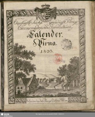 1803: Churfürstl.-Sächss. gnädigst privilegtr. oeconomischer oder Haushaltungs-Calender