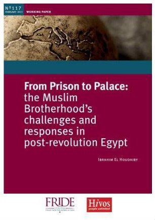 From Prison to Palace : the Muslim Brotherhood's challenges and responses in post-revolution Egypt