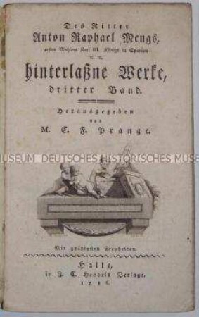 Hinterlassene Werke des Malers A. R. Mengs, Band 3