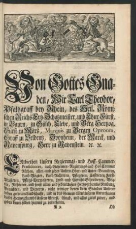 Von Gottes Gnaden, Wir Carl Theodor, Pfaltzgraff bey Rhein, ...