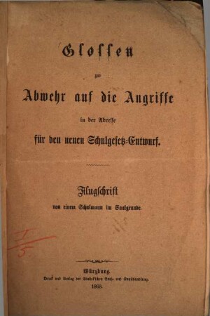 Glossen zur Abwehr auf die Angriffe in der Adresse für den neuen Schulgesetz-Entwurf : Flugschrift
