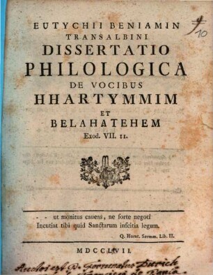 Eutychii Beniamin Transalbini Dissertatio Philologica De Vocibus Hhartymmim Et Belahatehem : Exod. VII. 11.