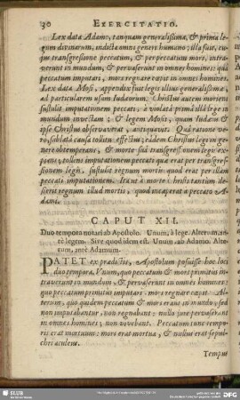 Caput XII. Duo tempora notari ab Apostolo. Unum , a lege. Alterum, ante legem. Sive quod idem est. Unum, ab Adamo. Alterum, ante Adamum