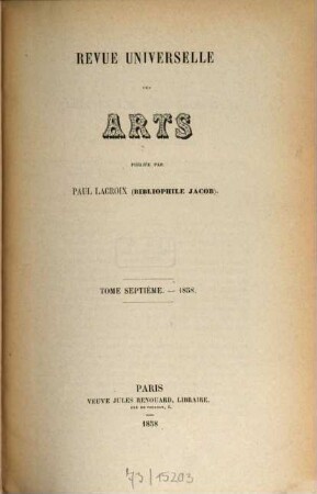Revue universelle des arts. 7. 1858