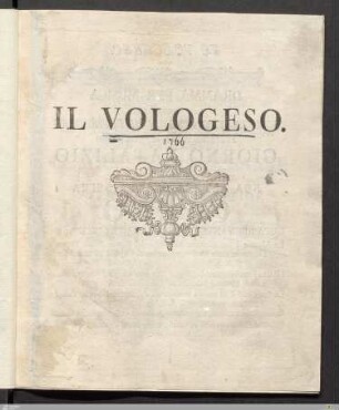Il Vologeso : Dramma Per Musica Da Rappresentarsi Nel Teatro Ducale Di Louisbourg Festeggiandosi Il Felicissimo Giorno Natalizio Di ... Carlo Duca Regnante Di Wirtemberg ...